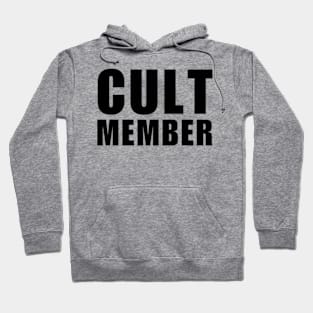 Cult Member Hoodie